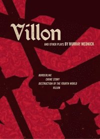 bokomslag Villon And Other Plays