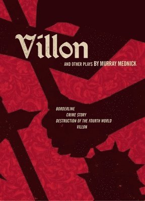 Villon And Other Plays 1