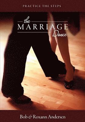 The Marriage Dance: Companion Workbook: Practice the Steps 1