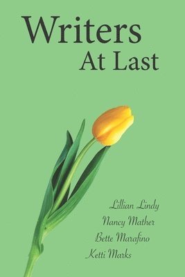 Writers at Last: A Memoir 1