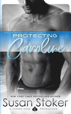 Susan Stoker - Protecting Caroline, Häftad