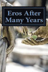 Eros After Many Years 1