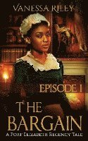 The Bargain: Episode I 1