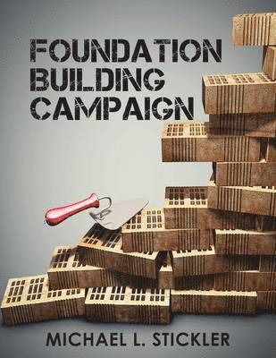 Michael L Stickler, Michael L. Stickler, Mariah Bliss - Foundation Building Campaign, Häftad