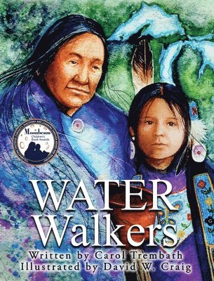 Carol Ann Trembath, Jeff Stoner - Water Walkers, Inbunden