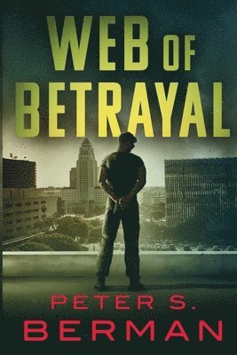 Peter S. Berman - Web of Betrayal, Häftad