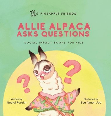 Allie Alpaca Asks Questions 1