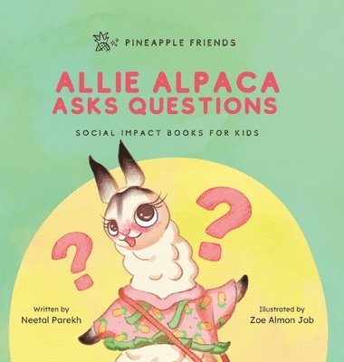 Allie Alpaca Asks Questions
