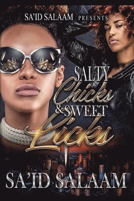 bokomslag Salty Chicks Sweet Licks