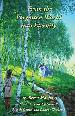 From the Forgotten World Into Eternity