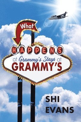 Shi Evans - What Happens at Grammy's Stays at Grammy's, Häftad