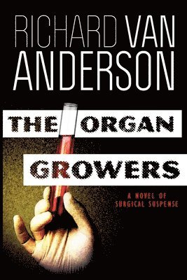 Richard Van Anderson - Organ Growers, Häftad