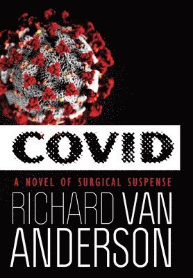 Richard Van Anderson, Van Anderson, Richard - Covid, Inbunden