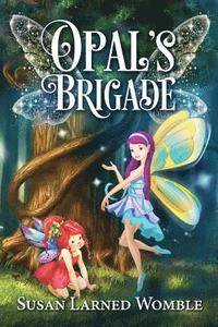 bokomslag Opal's Brigade