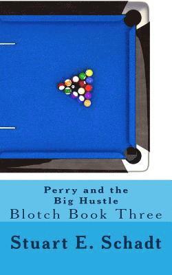 bokomslag Perry and the Big Hustle: Blotch Book 3