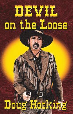 Devil on the Loose: Lawless Arizona 1