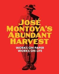 bokomslag Jose Montoya's Abundant Harvest