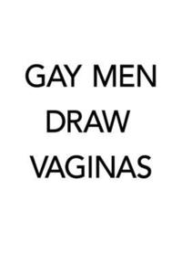 bokomslag Gay Men Draw Vaginas