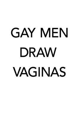 bokomslag Gay Men Draw Vaginas