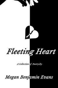 bokomslag Fleeting Heart: A Collection Of Poetry
