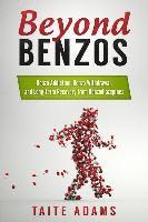 bokomslag Beyond Benzos: Benzo Addiction, Benzo Withdrawal, and Long-term Recovery from Benzodiazepines