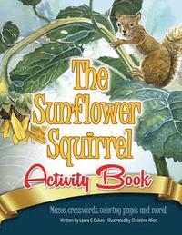 bokomslag The Sunflower Squirrel Activity Book