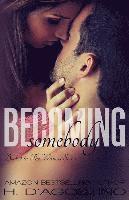 Becoming Somebody 1