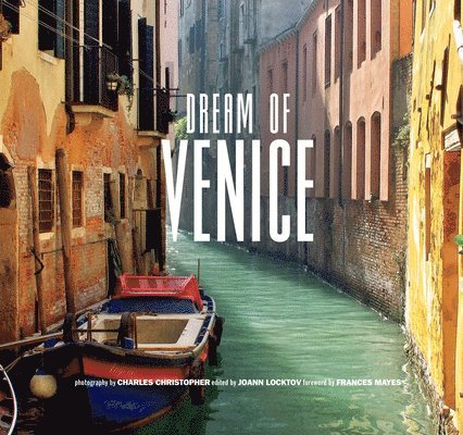 JoAnn Locktov - Dream of Venice, Inbunden