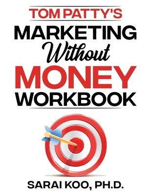 bokomslag Tom Patty's MARKETING WITHOUT MONEY WORKBOOK