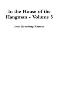 bokomslag In the House of the Hangman volume 5