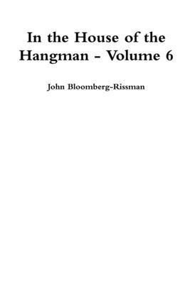 In the House of the Hangman volume 6 1
