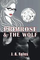 bokomslag Primrose & The Wolf: A Huxley Sisters Paranormal Romance