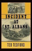 bokomslag Incident at St. Albans