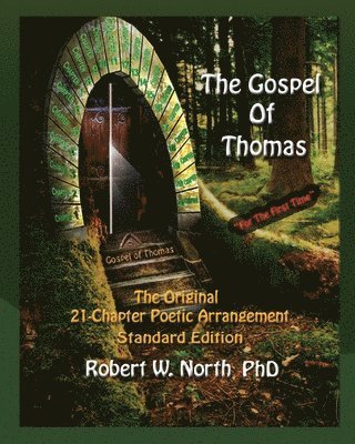 3. Gospel of Thomas Standard-The Original 21 Chapter Poetic Arrangement, Standard Edition 1