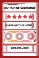 bokomslag Captain of Salvation: Superiority of Jesus