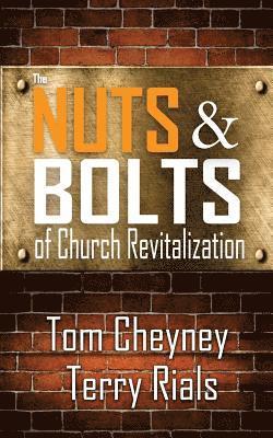 The Nuts and Bolts of Church Revitalization 1