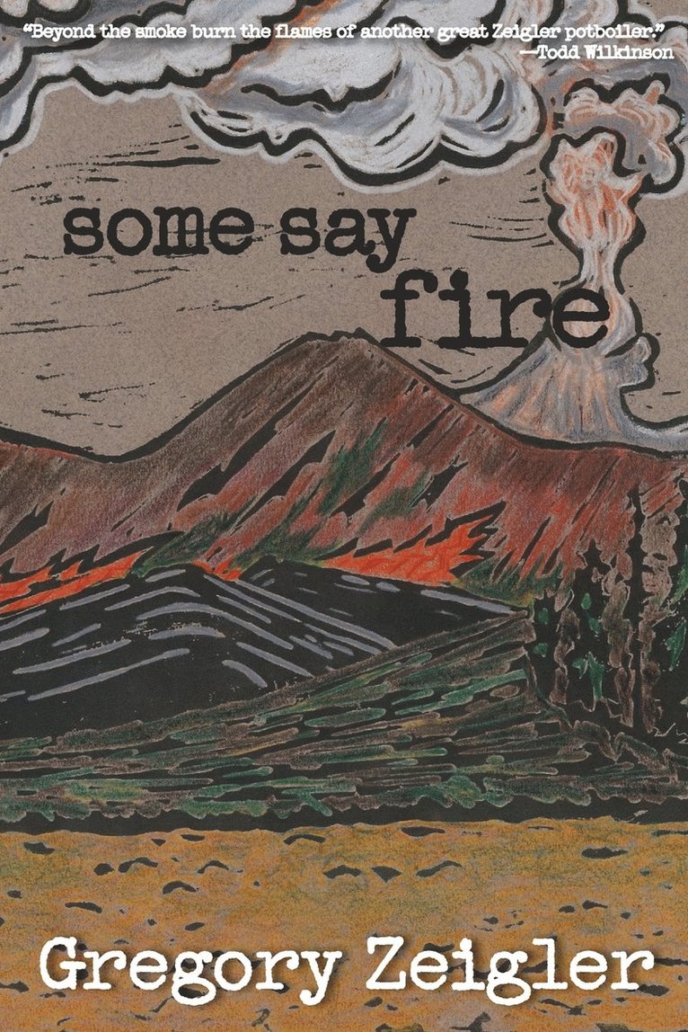 Some Say Fire 1