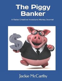 bokomslag The Piggy Banker