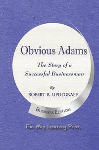 bokomslag Obvious Adams: The Story of a Successful Businessman