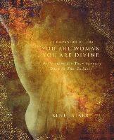 bokomslag You Are Woman, You Are Divine Companion Journal : Reflections on the Journey Back to the Goddess
