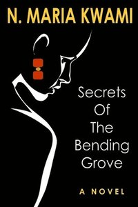 bokomslag Secrets of The Bending Grove