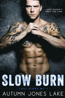 Slow Burn 1