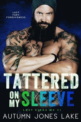 bokomslag Tattered on My Sleeve (Lost Kings MC #4)