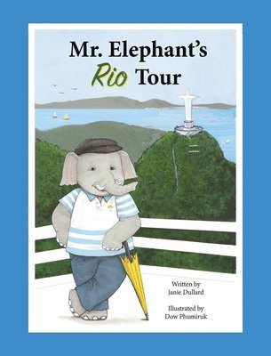 Mr. Elephant's Rio Tour 1