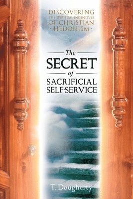 Secret of Sacrificial Self-Service