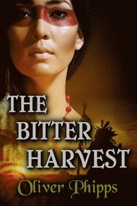 bokomslag The Bitter Harvest