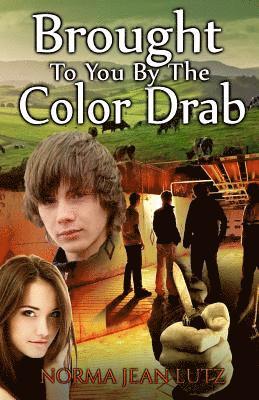 Brought To You By The Color Drab