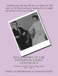 Narrative Biographies of the Thompson Family Genealogy Including Thompson, Hense: Genealogy of Thompson, Hensel, Goodman, Updegrove, Penman, Brown (2) 1