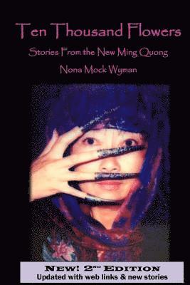 Ten Thousand Flowers: Stories From the New Ming Quong 1