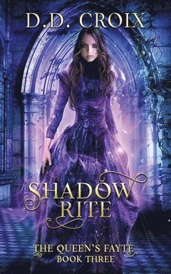Deanna Cameron, D D Croix, D. D. Croix, DeAnna Cameron, D.D. Croix - Shadow Rite, Häftad